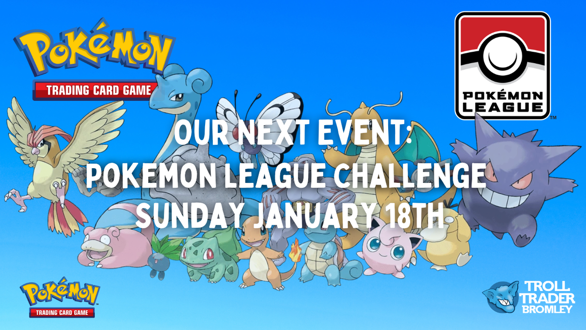 Pokémon TCG - League Challenge - SUNDAY January 18th, 11:00