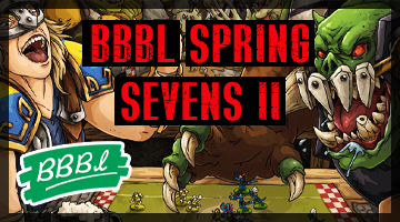 BBBL Spring Sevens II - Blood Bowl 7s Tournament, Sunday 7th of April
