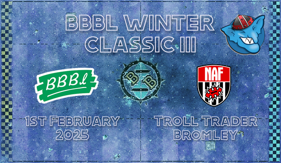 BBBL Winter Classic III - Blood Bowl Tournament - Saturday Feb 1st 11:00