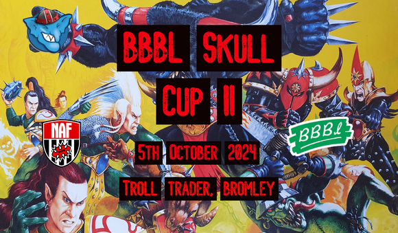 BBBL Skull Cup II - Blood Bowl Tournament - Saturday October 5th 10:00