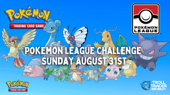 Pokémon TCG - League Challenge - Sunday August 31st, 11:00