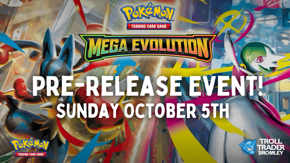Troll Trader Mega Evolutions Pokemon Pre-Release Oct 5th, 12:00