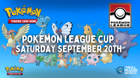 Pokémon TCG - League Cup - September 20th, 10:30