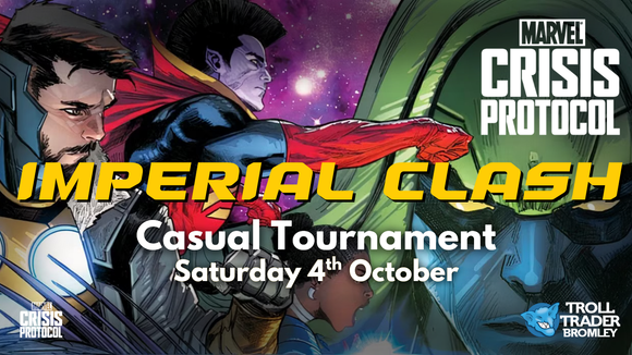 Marvel Crisis Protocol - Imperial Clash - Casual Tournament, October 4th, 11:00am