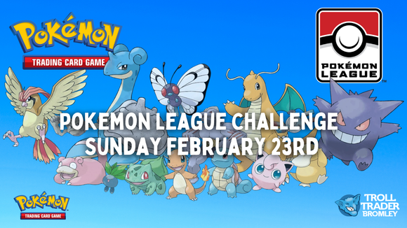 Pokémon TCG - League Challenge - February 23rd, 12:00